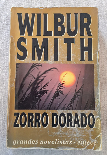Zorro Dorado - Wilbur Smith - Grandes Novelistas Emecé