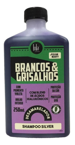 Shampoo Silver Desamarelador Brancos & Grisalhos Lola 250ml