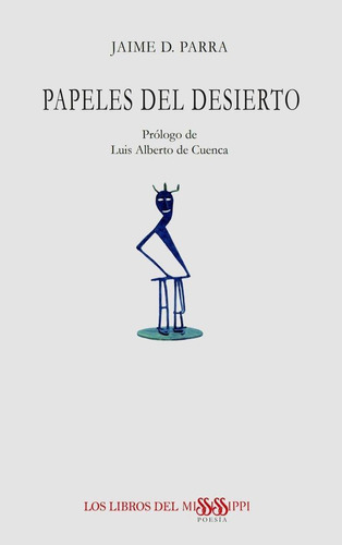Libro: Papeles Del Desierto. D. Parra, Jaime. Libros Del Mis