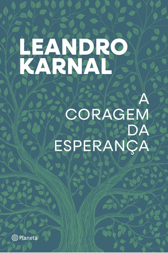 A coragem da esperança, de Karnal, Leandro. Editora Planeta do Brasil Ltda., capa dura em português, 2021