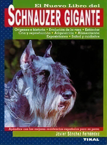 Schnauzer Gigante, De Sánchez Fernández, Javier. Editorial Tikal, Tapa Blanda En Español