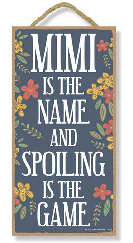 Family Sign, Mimi Is The Name Spoiling Is The Game Arte...