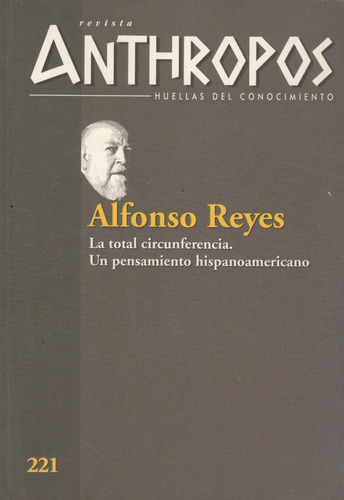 Revista Anthropos Huellas Del Conocimiento Alfonso Reyes 221