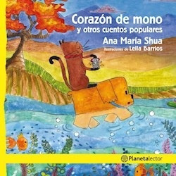 Corazon De Mono Y Otros Cuentos Populares - Ana María Shua