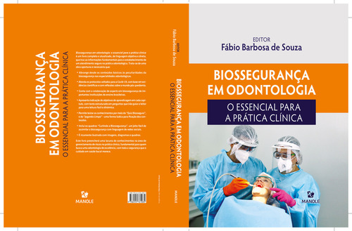 Biossegurança em odontologia: O essencial para a prática clínica, de Souza, Fábio Barbosa de. Editorial Editora Manole Saúde, capa dura em português, 2021