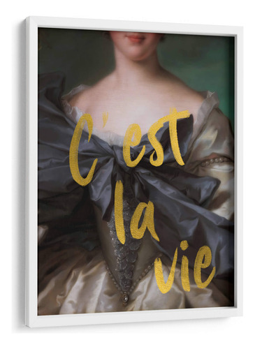 Cuadro Enmarcado Blanco C'est La Vie 45x60, Nayeli Cabrera
