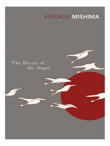 The Decay Of The Angel (paperback) - Yukio Mishima. Ew01