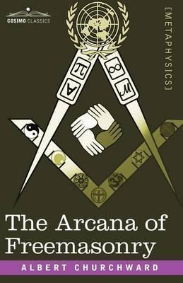 Libro The Arcana Of Freemasonry - Albert Churchward