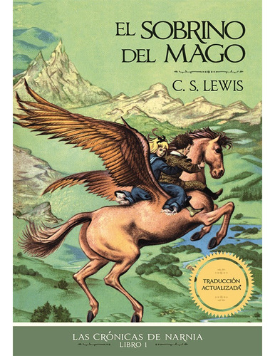 Las Crónicas De Narnia 1 El Sobrino Del Mago - S. C Lewis