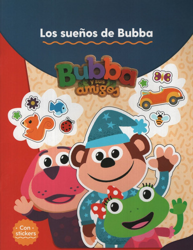 Bubba Y Sus Amigos - Los Sueños De Bubba