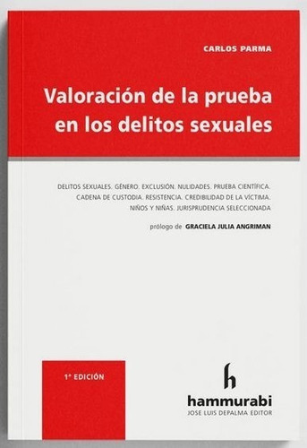 Valoración De La Prueba En Los Delitos Sexuales - Parma, Car