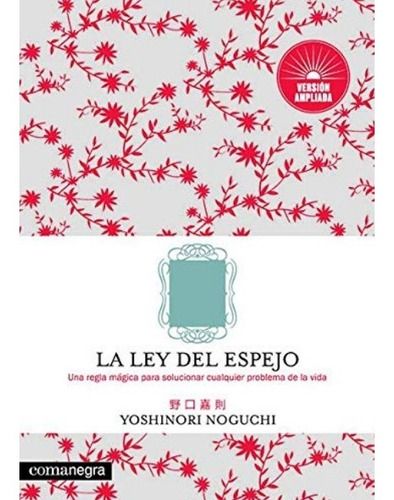 La Ley Del Espejo | Yoshinori Noguchi