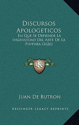 Libro Discursos Apologeticos : En Que Se Defiende La Inge...