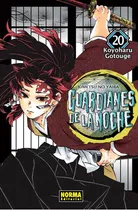 Comprar Guardianes De La Noche: Guardianes De La Noche, De Gotouge, Koyoharu. Serie Guardianes De La Noche, Vol. 20. Editorial Norma Comics, Tapa Blanda, Edición 1 En Español, 2021