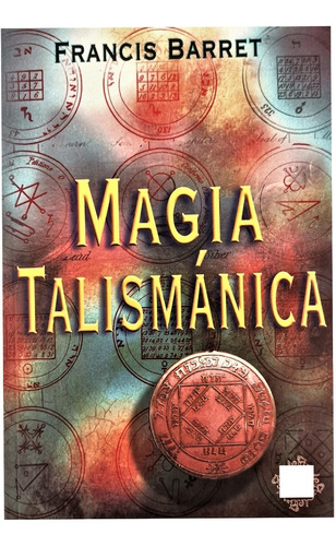 Libro Magia Talismanica