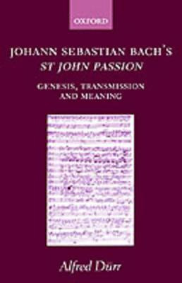 Libro Johann Sebastian Bach's St John Passion - Alfred Dã...