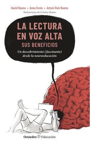 Libro La Lectura En Voz Alta: Sus Beneficios - Bueno, David