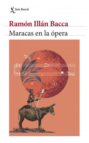 Libro Fisico Maracas En La Ópera Ramón Illán Bacca Original