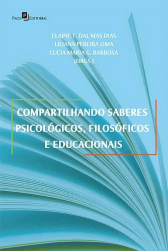 Compartilhando Saberes Psicologicos, Filosoficos E Educacion