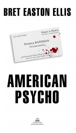 American Psycho Easton Ellis, Bret Random House