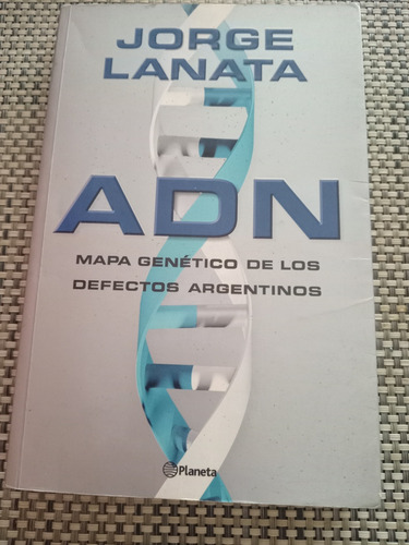 Adn Mapa Genético De Los Defectos Argentinos J. Lanata