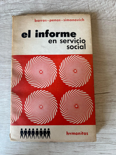 El Informe En Servicio Social - Barros Penas Simonovich