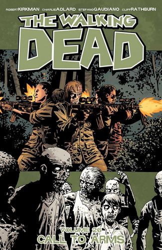 The Walking Dead Volume 26: Call To Arms (the Walking Dead, 26), De Kirkman, Robert. Editorial Image Comics, Tapa Blanda En Inglés