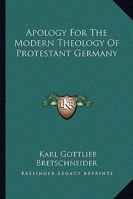 Libro Apology For The Modern Theology Of Protestant Germa...