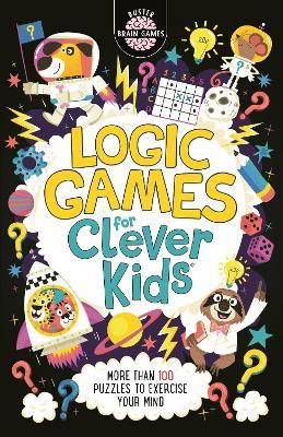 Logic Games For Clever Kids - Dr Gareth Moore
