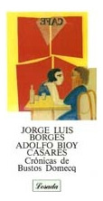 Cronicas De Bustos Domecq - Adolfo Bioy Casares