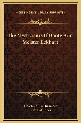 Libro The Mysticism Of Dante And Meister Eckhart - Charle...