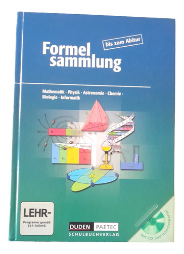 Formel Sammlung, Mathematik Physik Astronomie Chemie Aleman