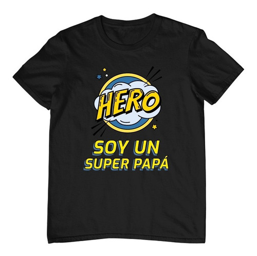 Playera Día Del Padre - Hero- Soy Un Super Papá