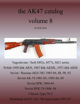 Libro The Ak47 Catalog Volume 8 - Stott, Rob