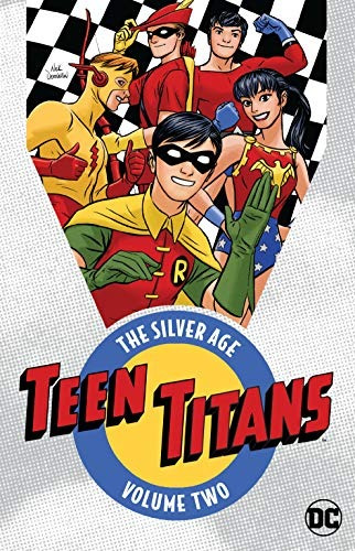 Teen Titans The Silver Age Vol 2