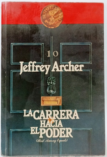 La Carrera Hacia El Poder Jeffrey Archer 