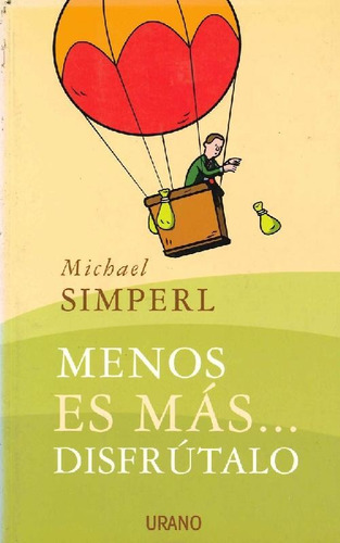 Libro Menos Es Mas.. Disfrutalo De Michael Simperl