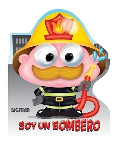 Libro Soy Un Bombero De Mirones