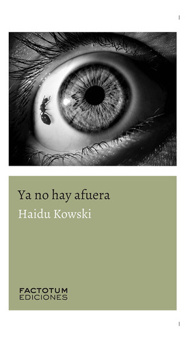 Ya No Hay Afuera - Kowski, Haidu