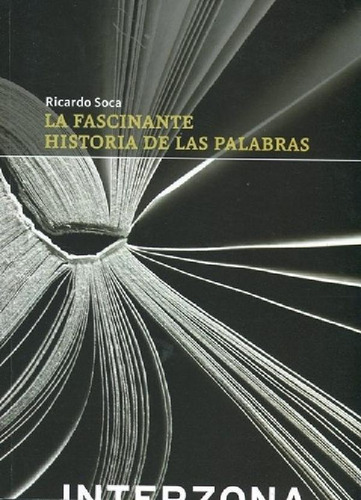 Libro - Fascinante Historia De Las Palabras, La - Ricardo S