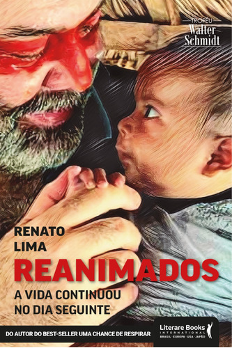 Reanimados: a vida continuou no dia seguinte, de Lima, Renato. Editora Literare Books International Ltda, capa mole em português, 2022