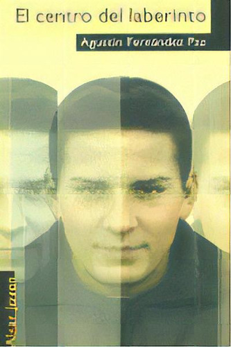 El Centro Del Laberinto, De Fernández Paz, Agustín. Editorial Algar Editorial, Tapa Blanda En Español