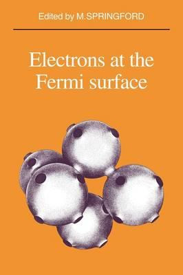 Libro Electrons At The Fermi Surface - Michael Springford