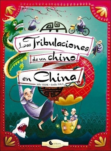 Las Tribulaciones De Un Chino En China - Verne Julio /  Fia