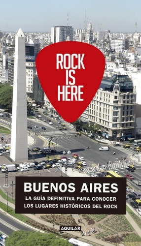 Rock Is Here, Buenos Aires Marcelo Claudio Lamela Aguilar