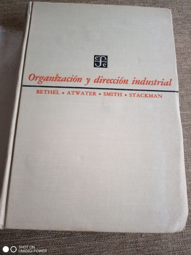 Organización Y Dirección Industrial. Bethel Atwater Smith... (Usado)