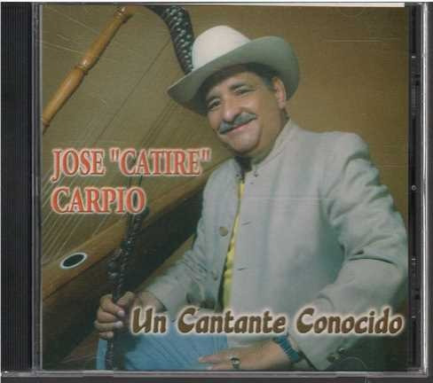 Cd - 'jose  Catire  Carpio / Un Cantante Conocido - Original