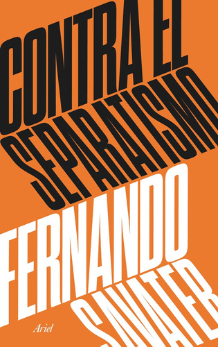 Contra El Separatismo De Fernando Savater - Ariel