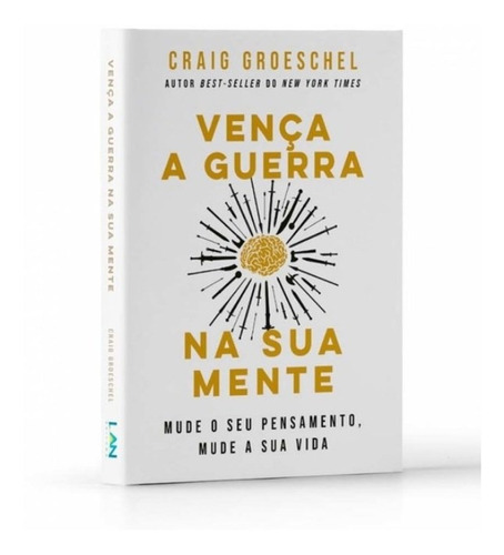 Vença A Guerra Na Sua Mente | Craig Groeschel