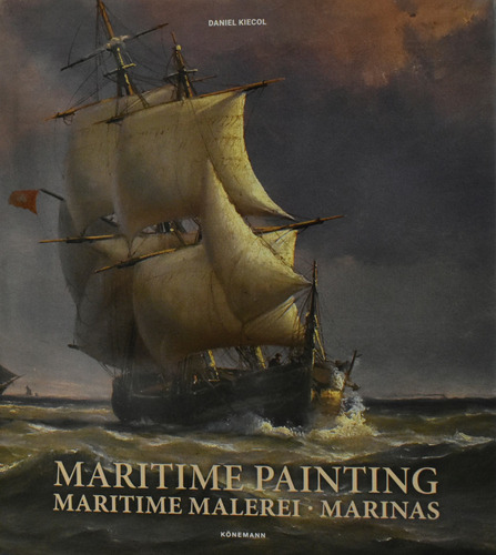 Jumbo Slim: Maritime Painting, de Kiecol, Daniel. Editorial Konnemann, tapa dura en neerlandés/inglés/francés/alemán/italiano/português/español/sueco, 2018